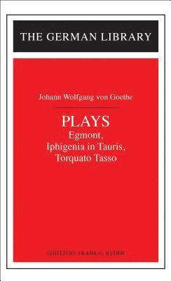 Plays: Johann Wolfgang von Goethe 1