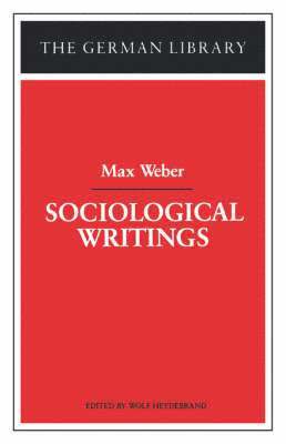 Sociological Writings: Max Weber 1