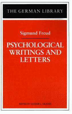 Psychological Writings and Letters: Sigmund Freud 1