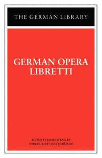 bokomslag German Opera Libretti