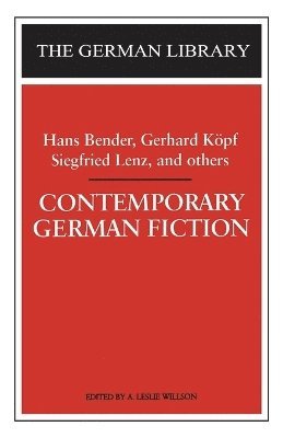 Contemporary German Fiction: Hans Bender, Gerhard Kpf, Siegfried Lenz, and others 1