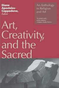 bokomslag Art, Creativity, and the Sacred