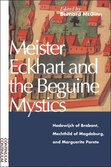 bokomslag Meister Eckhart and the Beguine Mystics