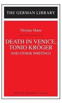 bokomslag "Tonio Kroger", "Death in Venice" and Other Writings