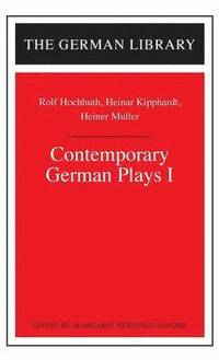 bokomslag Contemporary German Plays I: Rolf Hochhuth, Heinar Kipphardt, Heiner Muller