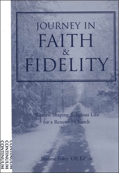 Nadine Foley - Journey into Faith and Fidelity, Inbunden