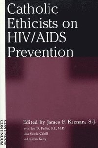 bokomslag Catholic Ethicists on HIV/AIDS Prevention