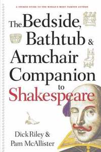 bokomslag The Bedside, Bathtub & Armchair Companion to Shakespeare