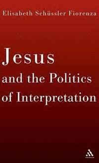 bokomslag Jesus and the Politics of Interpretation