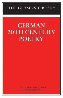 Reinhold Grimm, Irmgard Hunt - German 20th Century Poetry, Häftad