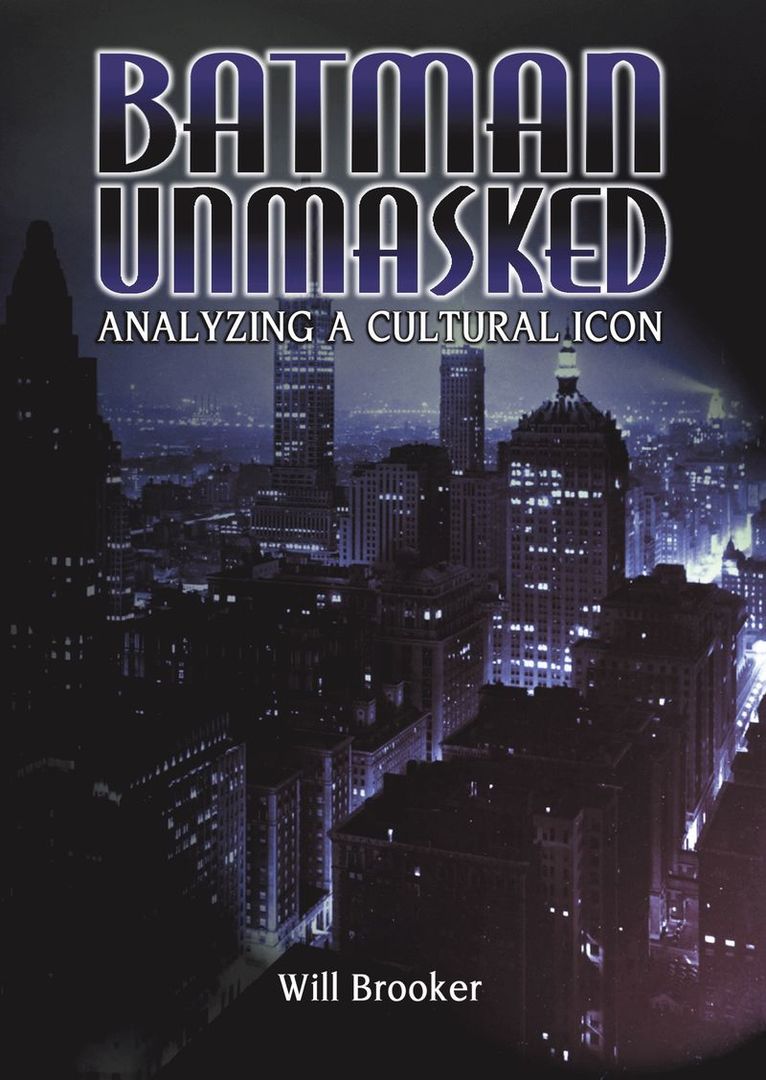 Will Brooker, UK) Brooker, Will (Kingston University - Batman Unmasked, Häftad