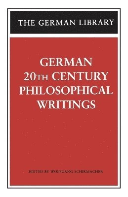 bokomslag German 20th Century Philosophical Writings