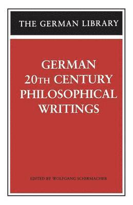 German 20th Century Philosophical Writings 1