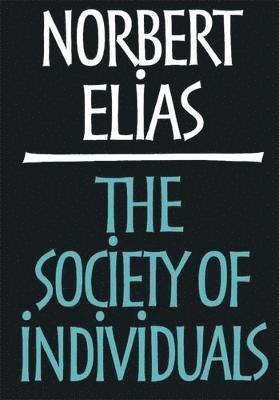 Norbert Elias - Society of Individuals, Häftad