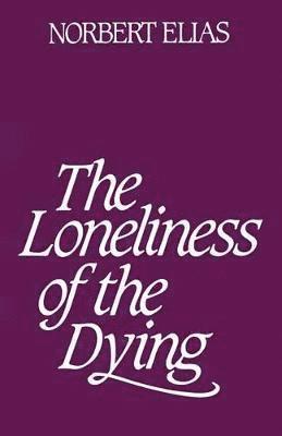 Loneliness of the Dying 1