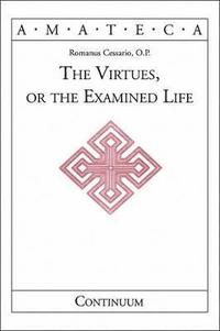 bokomslag The Virtues, or The Examined Life
