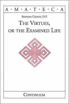 bokomslag The Virtues, or The Examined Life