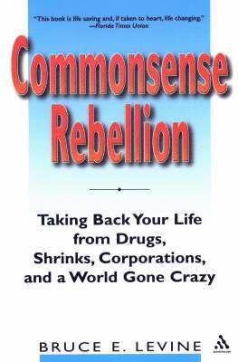Bruce Levine - Commonsense Rebellion, Häftad