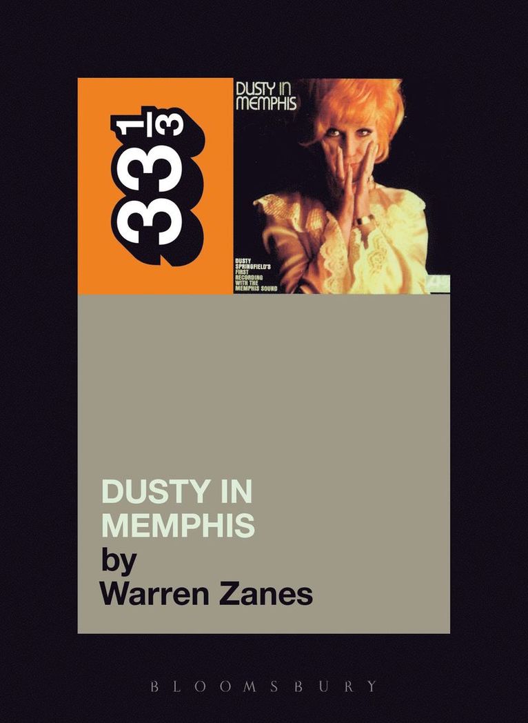 Warren Zanes - Dusty Springfield's Dusty in Memphis, Häftad