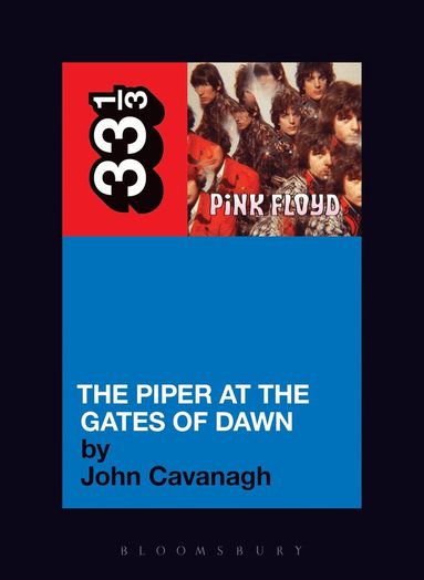 John Cavanagh - Pink Floyd's The Piper at the Gates of Dawn, Häftad