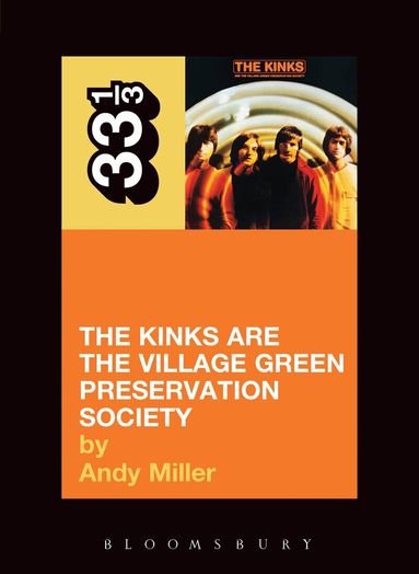 Andy Miller - Kinks' The Kinks Are the Village Green Preservation Society, Häftad