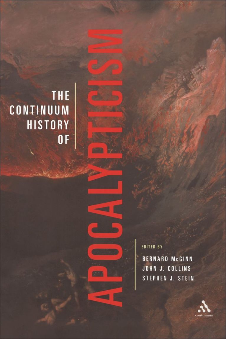 Bernard McGinn, John J. Collins, Stephen Stein - Continuum History of Apocalypticism, Inbunden