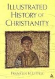 bokomslag The Illustrated History of Christianity