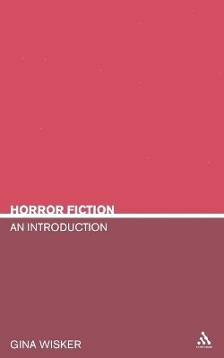 Gina Wisker - Horror Fiction, Häftad