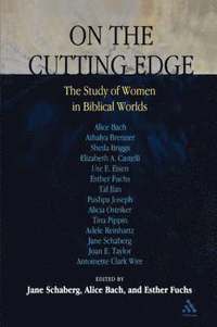 bokomslag On the Cutting Edge: The Study of Women in the Biblical World