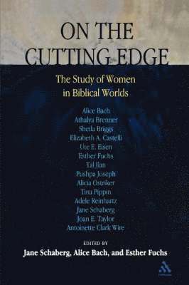 On the Cutting Edge: The Study of Women in the Biblical World 1