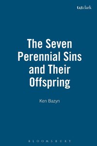 bokomslag Seven Perennial Sins And Their Offspring