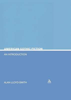 Allan Lloyd-Smith, Allan Lloyd Smith, Allan Lloyd Smith - American Gothic Fiction, Häftad