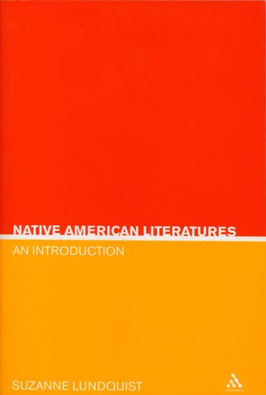 Suzanne Evertsen Lundquist - Native American Literatures, Häftad