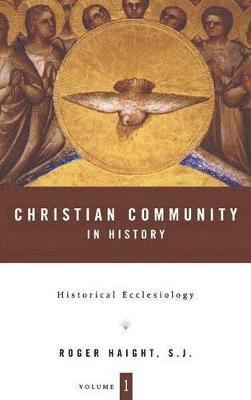Christian Community in History Volume 1