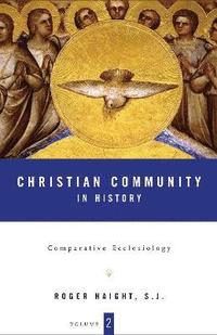 bokomslag Christian Community in History Volume 2