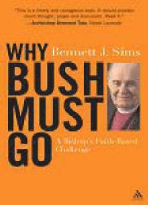 bokomslag Why Bush Must Go