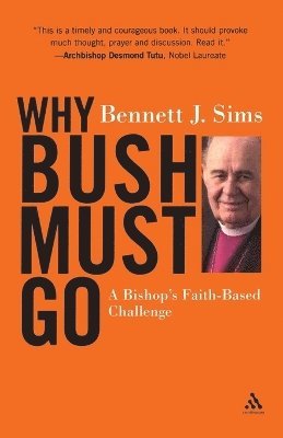 Bennett Sims, Bennett J. Sims - Why Bush Must Go, Häftad