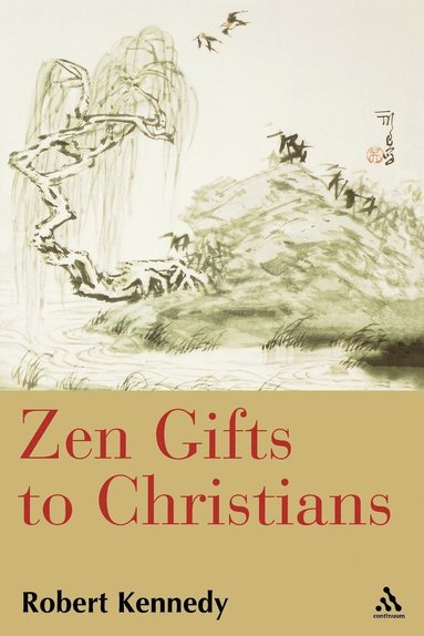 bokomslag Zen Gifts to Christians