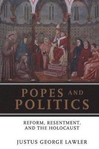 bokomslag Popes and Politics