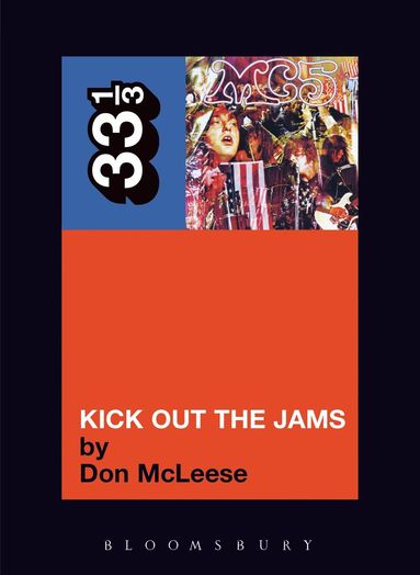 Don McLeese - MC5's Kick Out the Jams, Häftad