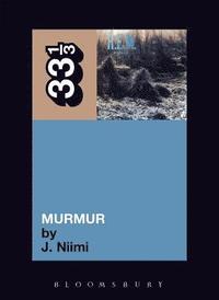 bokomslag R.E.M.'s Murmur