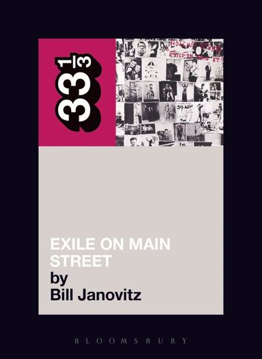 Bill Janovitz - Rolling Stones' Exile on Main Street, Häftad