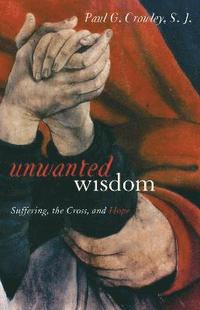 bokomslag Unwanted Wisdom
