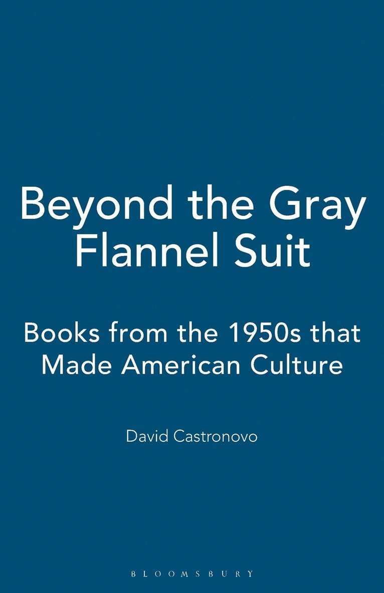 Beyond the Gray Flannel Suit 1