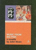 John Niven - Band's Music from Big Pink, Häftad