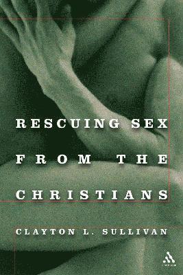 Rescuing Sex From the Christians 1