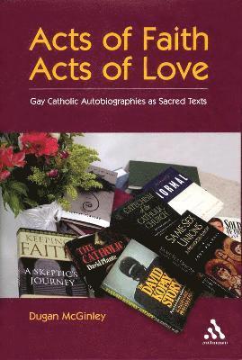 bokomslag Acts of Faith, Acts of Love