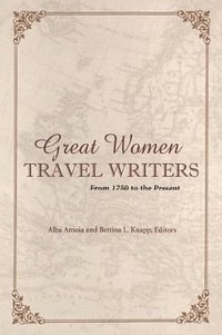 bokomslag Great Women Travel Writers