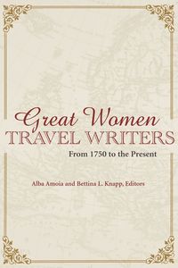 bokomslag Great Women Travel Writers