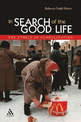 Rebecca Todd Peters - In Search of the Good Life, Häftad